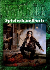 1995 - Vampire - Spielerhandbuch (Erweiterung zu 'Vampire - Dis Maskerade', Übersetzung, mit Jens Eggert)